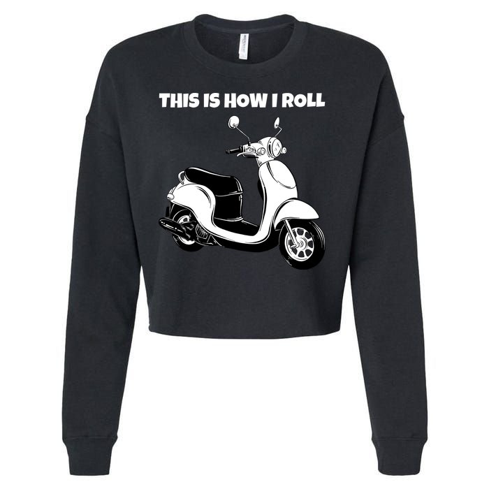 This Is How I Roll Scooter Cropped Pullover Crew