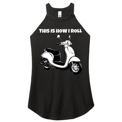 This Is How I Roll Scooter Women's Perfect Tri Rocker Tank