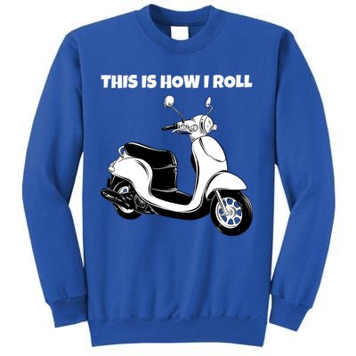 This Is How I Roll Scooter Sweatshirt