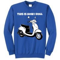 This Is How I Roll Scooter Sweatshirt