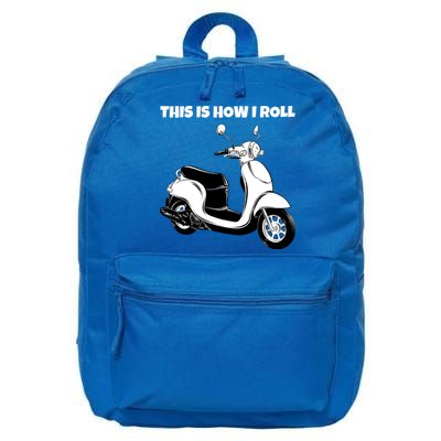 This Is How I Roll Scooter 16 in Basic Backpack