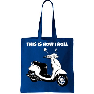 This Is How I Roll Scooter Tote Bag