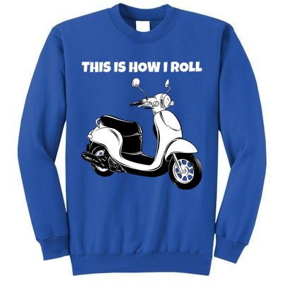 This Is How I Roll Scooter Tall Sweatshirt