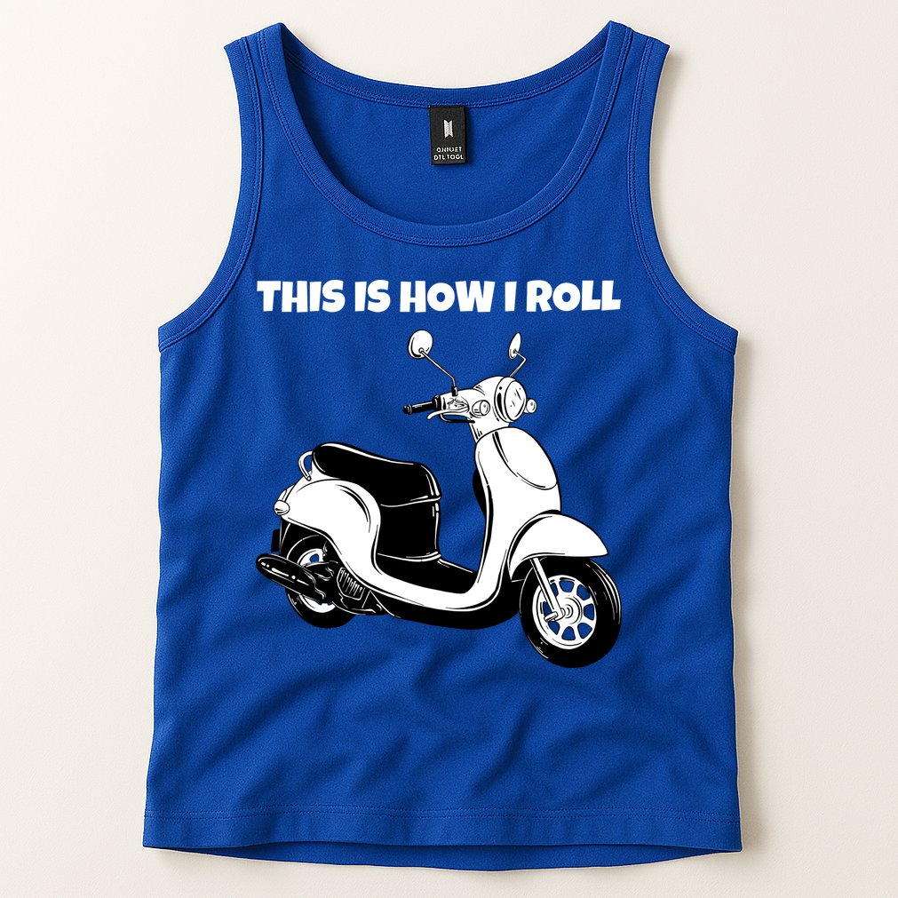 This Is How I Roll Scooter Tank Top