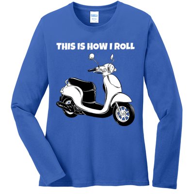 This Is How I Roll Scooter Ladies Long Sleeve Shirt