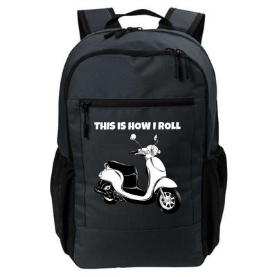 This Is How I Roll Scooter Daily Commute Backpack