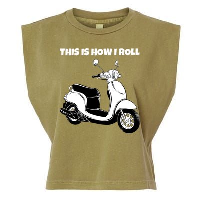 This Is How I Roll Scooter Garment-Dyed Women's Muscle Tee