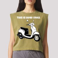 This Is How I Roll Scooter Garment-Dyed Women's Muscle Tee