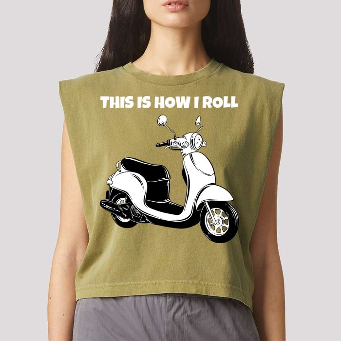 This Is How I Roll Scooter Garment-Dyed Women's Muscle Tee