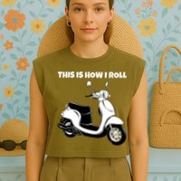 This Is How I Roll Scooter Garment-Dyed Women's Muscle Tee