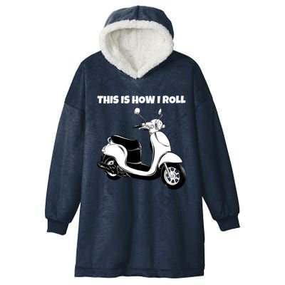 This Is How I Roll Scooter Hooded Wearable Blanket