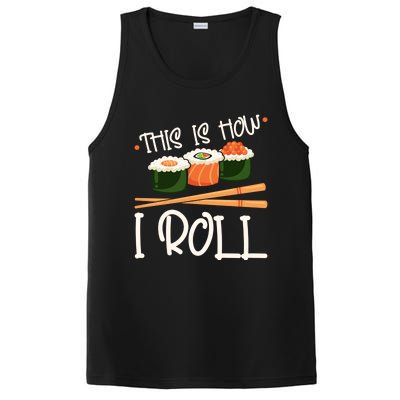 This Is How I Roll Sushi Lover Gift PosiCharge Competitor Tank