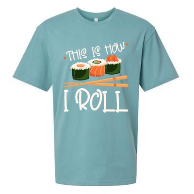 This Is How I Roll Sushi Lover Gift Sueded Cloud Jersey T-Shirt