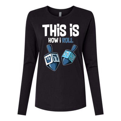 This Is How I Roll Draydel Trendl Hanukkah Womens Cotton Relaxed Long Sleeve T-Shirt