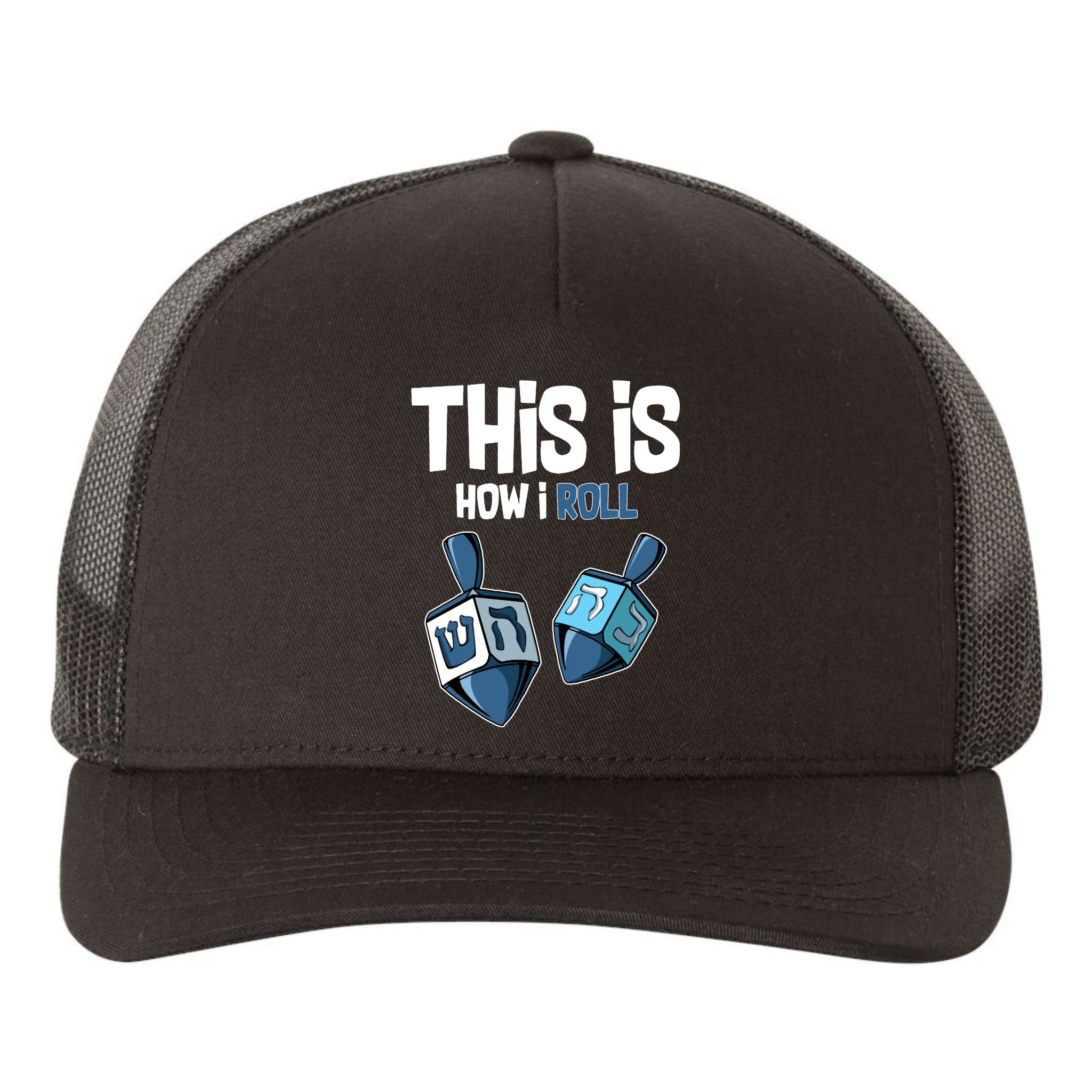This Is How I Roll Draydel Trendl Hanukkah Yupoong Adult 5-Panel Trucker Hat