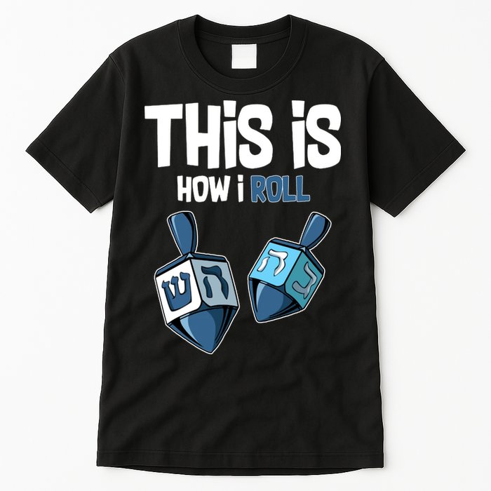This Is How I Roll Draydel Trendl Hanukkah Tall T-Shirt