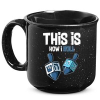 This Is How I Roll Draydel Trendl Hanukkah 15oz Campfire Ceramic Mug