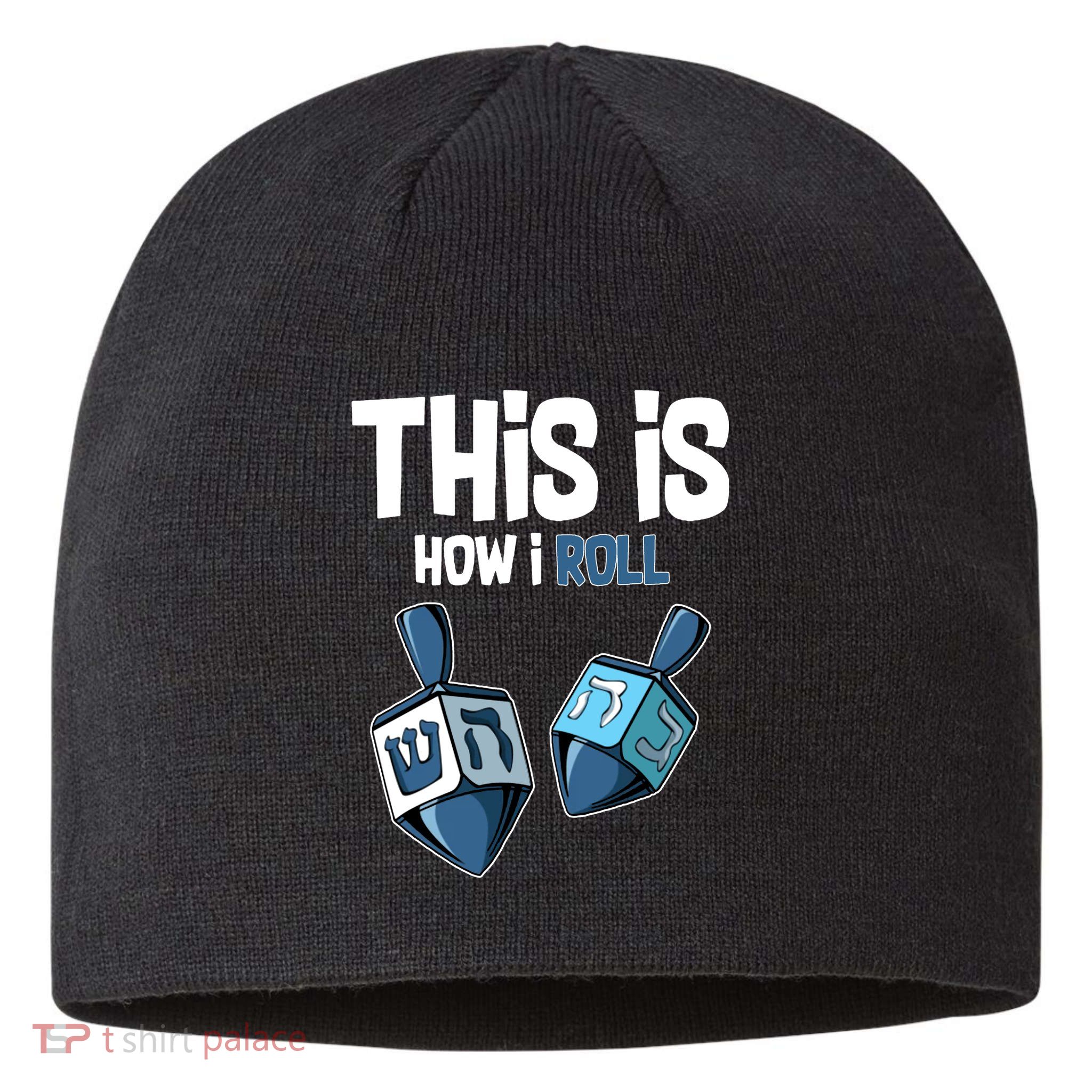 This Is How I Roll Draydel Trendl Hanukkah Sustainable Beanie