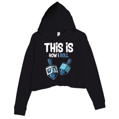 This Is How I Roll Draydel Trendl Hanukkah Crop Fleece Hoodie