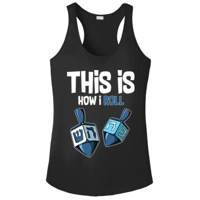 This Is How I Roll Draydel Trendl Hanukkah Ladies PosiCharge Competitor Racerback Tank