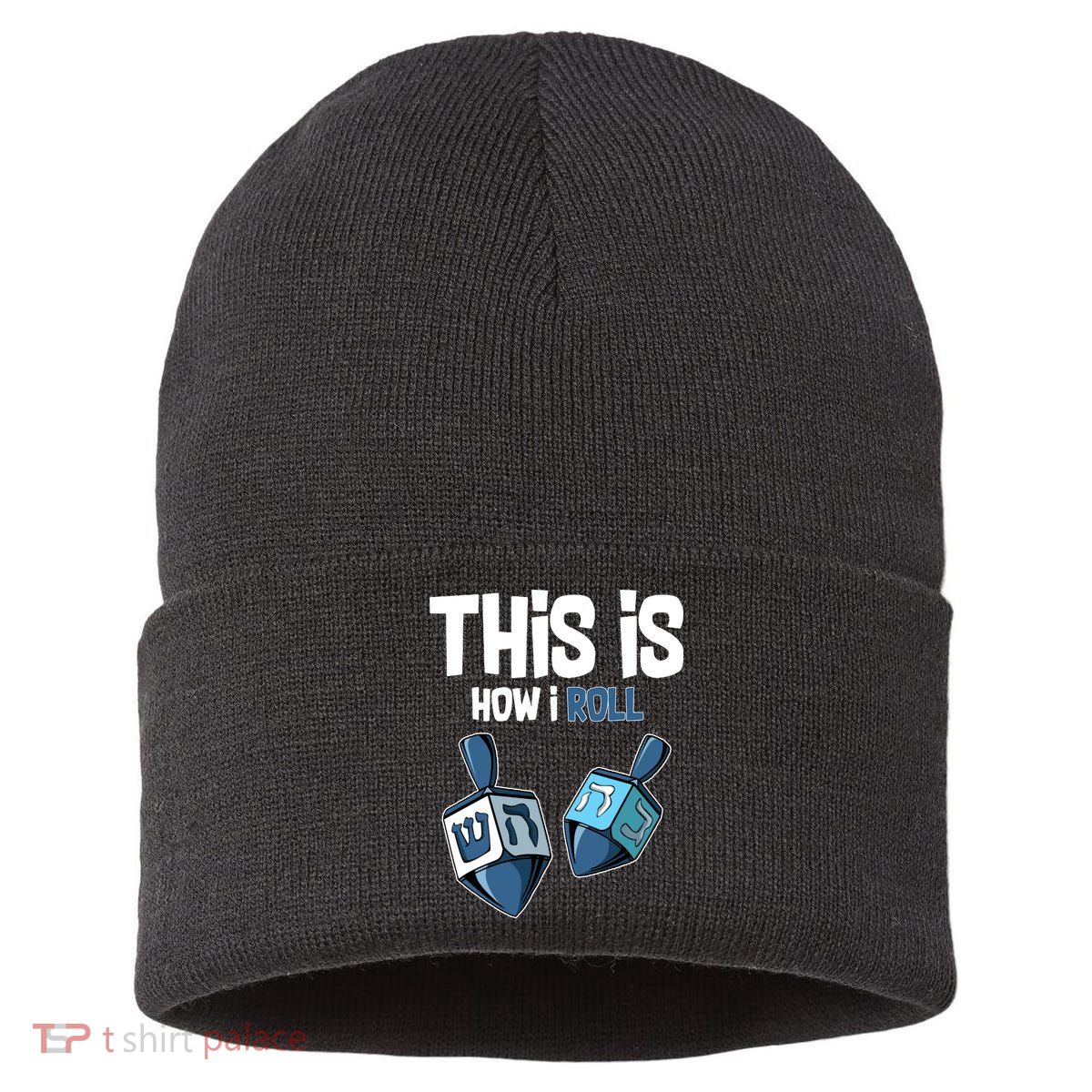 This Is How I Roll Draydel Trendl Hanukkah Sustainable Knit Beanie