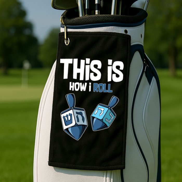 This Is How I Roll Draydel Trendl Hanukkah Golf Towel