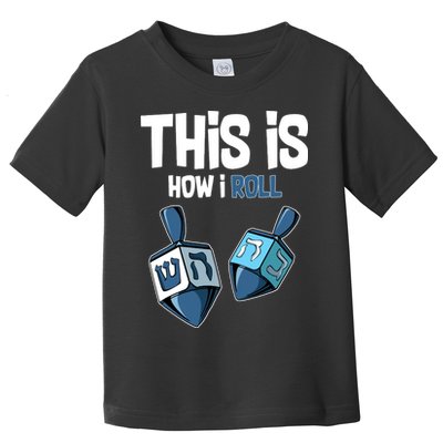 This Is How I Roll Draydel Trendl Hanukkah Toddler T-Shirt