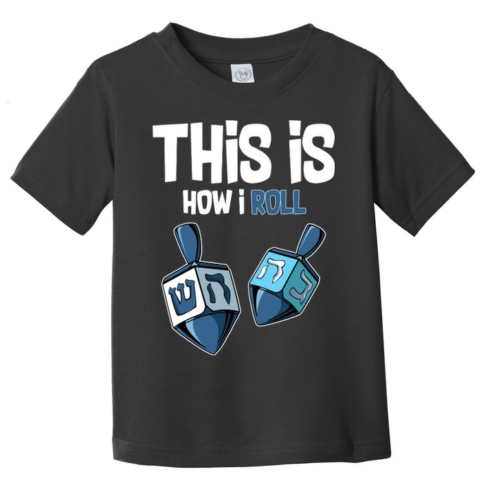 This Is How I Roll Draydel Trendl Hanukkah Toddler T-Shirt