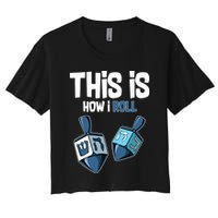 This Is How I Roll Draydel Trendl Hanukkah Crop Top