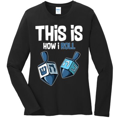 This Is How I Roll Draydel Trendl Hanukkah Ladies Long Sleeve Shirt