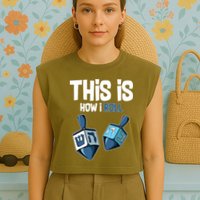This Is How I Roll Draydel Trendl Hanukkah Garment-Dyed Women's Muscle Tee