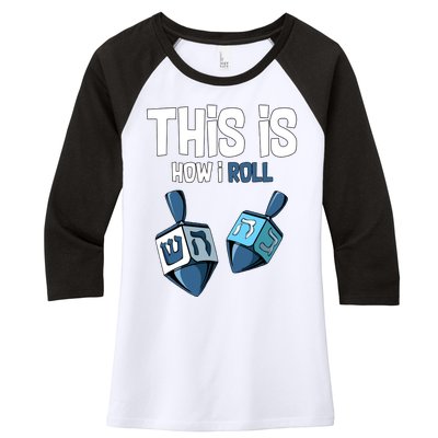 This Is How I Roll Draydel Trendl Hanukkah Women's Tri-Blend 3/4-Sleeve Raglan Shirt