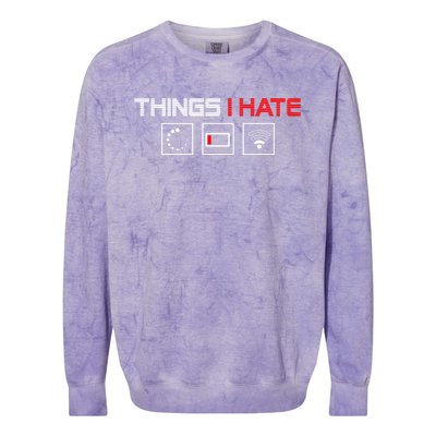 Things I Hate Programmer Outfit Gamer Fun Funny Gift Idea And Gaming Meaningful Colorblast Crewneck Sweatshirt