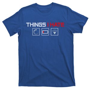 Things I Hate Programmer Outfit Gamer Fun Funny Gift Idea And Gaming Meaningful T-Shirt