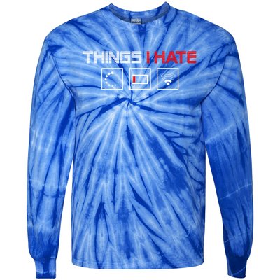 Things I Hate Programmer Outfit Gamer Fun Funny Gift Idea And Gaming Meaningful Tie-Dye Long Sleeve Shirt