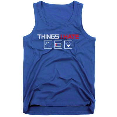 Things I Hate Programmer Outfit Gamer Fun Funny Gift Idea And Gaming Meaningful Tank Top