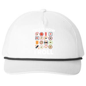 This Is How I Roll Sushi Roll Japanese Food Meaningful Gift Snapback Five-Panel Rope Hat