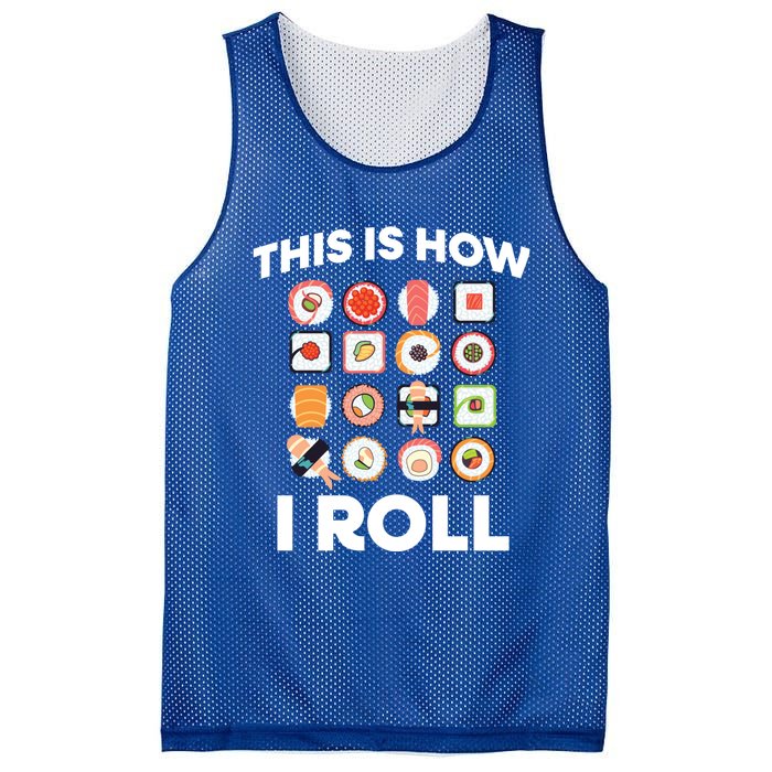 This Is How I Roll Sushi Roll Japanese Food Meaningful Gift Mesh Reversible Basketball Jersey Tank