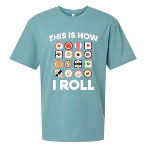 This Is How I Roll Sushi Roll Japanese Food Meaningful Gift Sueded Cloud Jersey T-Shirt