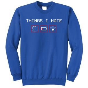 Things I Hate Programmer Outfit Gamer Fun Funny Gift Idea And Gaming Gift Tall Sweatshirt