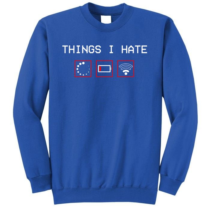 Things I Hate Programmer Outfit Gamer Fun Funny Gift Idea And Gaming Gift Tall Sweatshirt