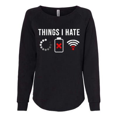 Things I Hate Funny Computer Nerd Gift Debugger Programmer Gift Womens California Wash Sweatshirt