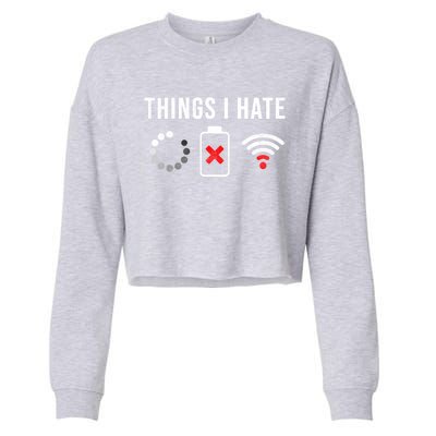 Things I Hate Funny Computer Nerd Gift Debugger Programmer Gift Cropped Pullover Crew