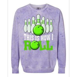 This Is How I Roll Bowling Team Bowler Colorblast Crewneck Sweatshirt