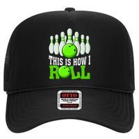 This Is How I Roll Bowling Team Bowler High Crown Mesh Back Trucker Hat