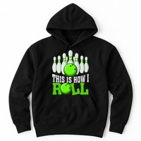 This Is How I Roll Bowling Team Bowler Hoodie