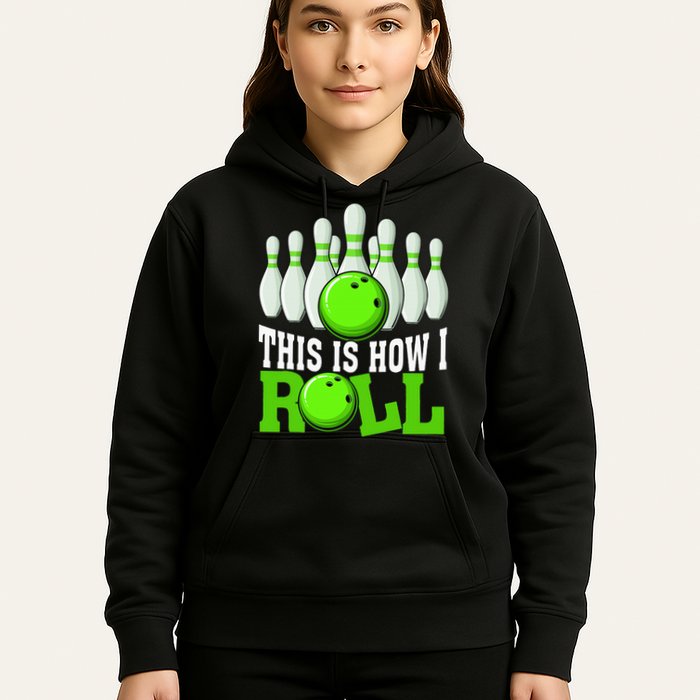 This Is How I Roll Bowling Team Bowler Hoodie