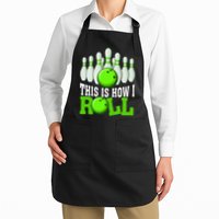 This Is How I Roll Bowling Team Bowler Apron