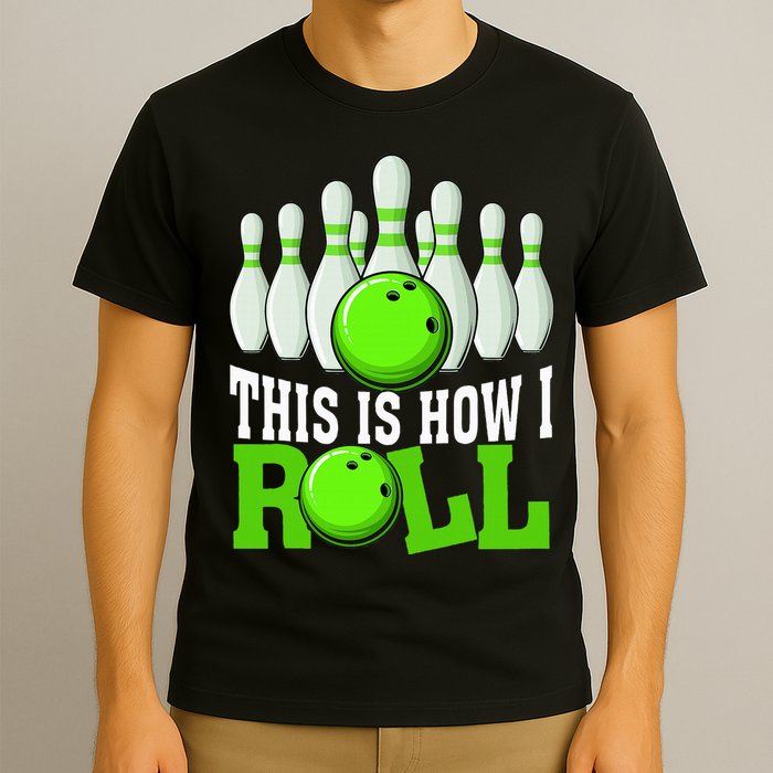 This Is How I Roll Bowling Team Bowler T-Shirt