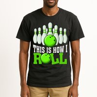This Is How I Roll Bowling Team Bowler Tall T-Shirt